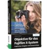 Objektive für das Fujifilm X-System Buch Cover (100559)