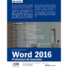 Word 2016 – Profiwissen für Anwender Buch Backcover (100197)