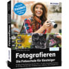 Fotografieren – Die Fotoschule für Einsteiger Buch Cover (100387)