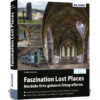 Faszination Lost Places Buch Cover (100391)